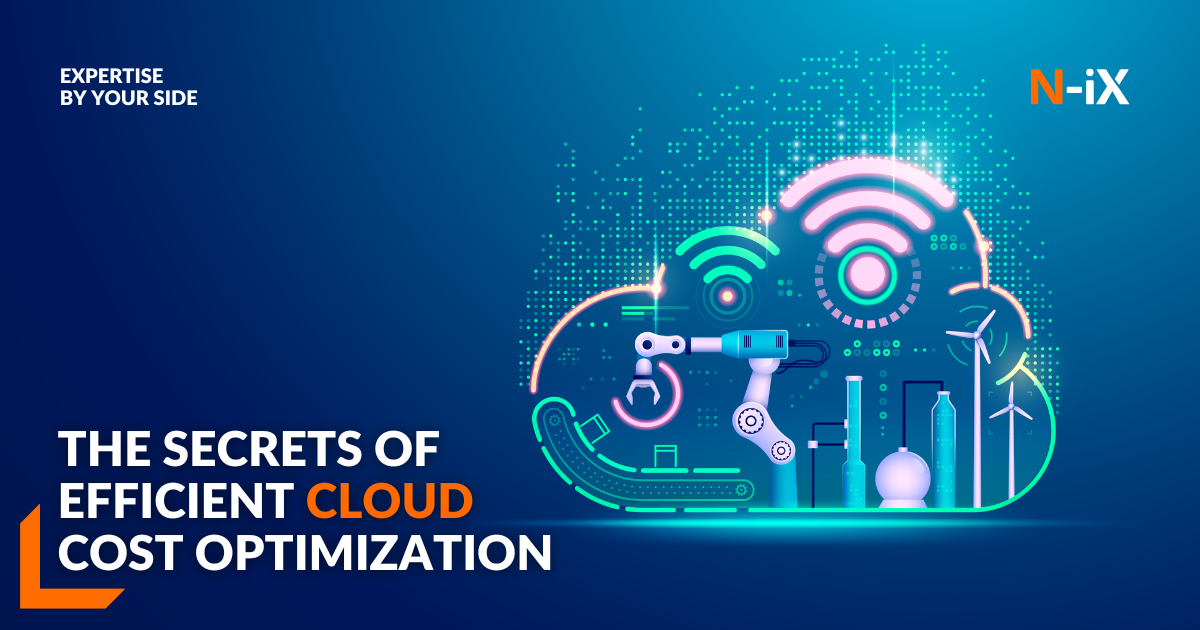 Effective cloud cost optimization: How to do it right - N-iX