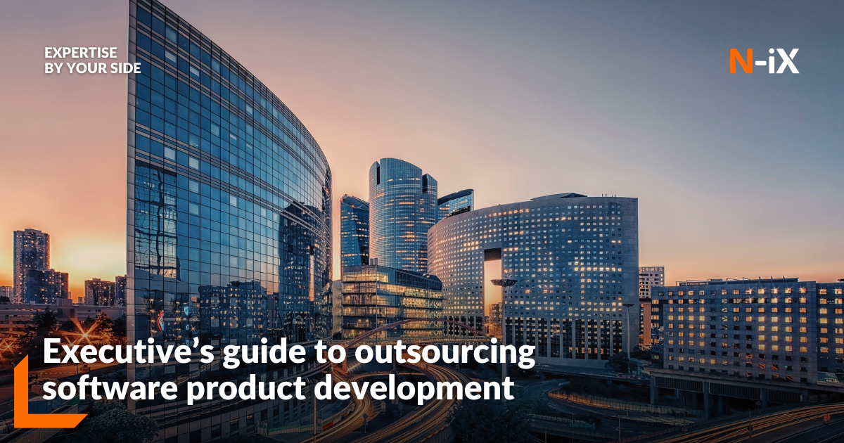 Effective guide to outsourcing software product development - N-iX