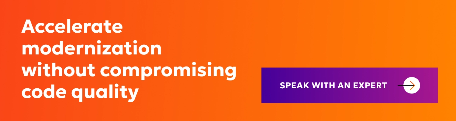 Accelerate modernization without compromising code quality